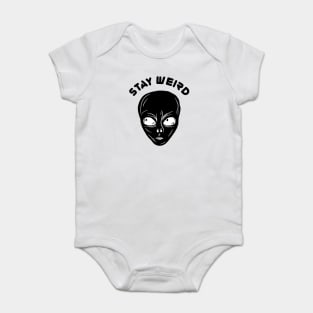 Stay Weird! Baby Bodysuit